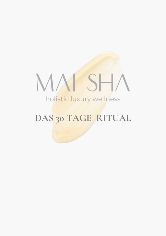 MAI SHA - Das 30 Tage Ritual